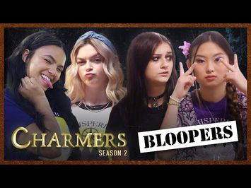 CHARMERS | Season 2 | Bloopers