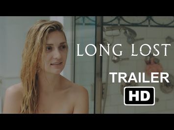 Long Lost | Shower | Official Trailer 2 HD | Mainframe Pictures