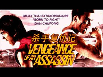 VENGEANCE OF AN ASSASSIN (2015) - Official Trailer #1 HD (Martial Arts Movie)