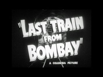 HD Film Trailer - Last Train From Bombay 1952