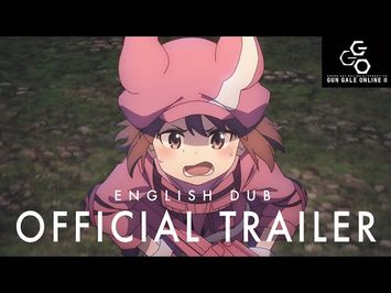 Gun Gale Online II English Dub Official Trailer