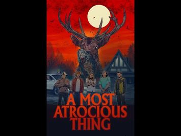 A MOST ATROCIOUS THING Trailer