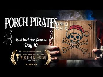 Porch Pirates | BTS Day 10 | Exploring the Pirates' Lair | Exclusive Behind the Scenes