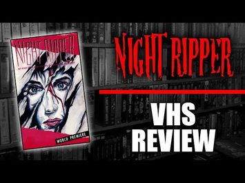 VHS Review #028: Night Ripper (1986, International Video Presentations)