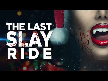 The Last Slay Ride - Official Trailer