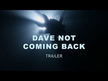 Dave Not Coming Back (trailer)