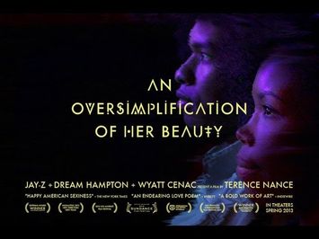 Drama - AN OVERSIMPLIFICATION OF HER BEAUTY - TRAILER | Terence Nance, Namik Minter