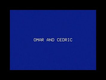 Omar and Cedric: If This Ever Gets Weird