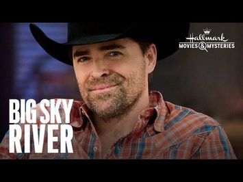 Sneak Peek - Big Sky River - Hallmark Movies & Mysteries