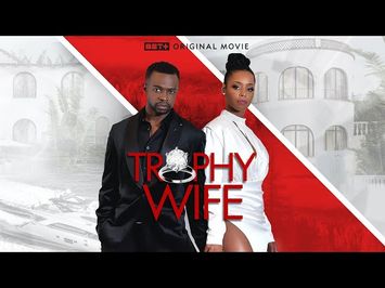 BET+ Originals | Trophy Wife Featuring Eric Peeples & Sean Patrick Thomas