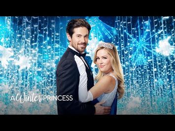 Preview + Sneak Peek - A Winter Princess - Hallmark Channel