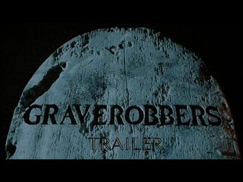 Graverobbers (1988) Trailer