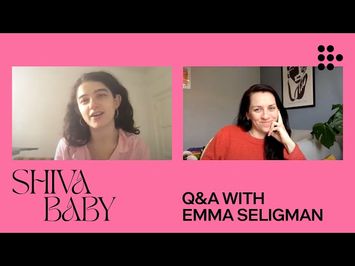 SHIVA BABY | In Conversation with Emma Seligman | MUBI