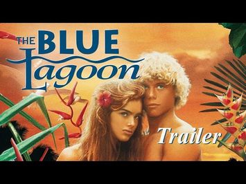 THE BLUE LAGOON (New & Exclusive) Trailer