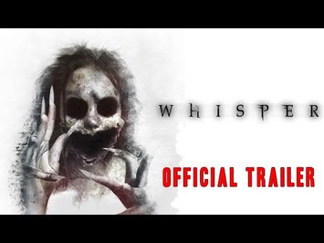 WHISPER Official Trailer (2022) (Horror) (Supernatural)