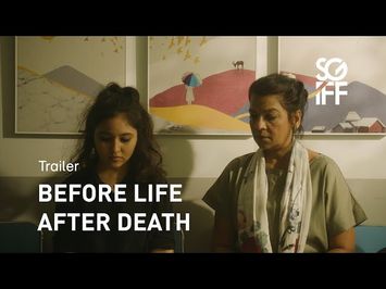 Before Life After Death Trailer | SGIFF 2022