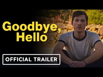 Goodbye, Hello - Official Trailer (2024) Steve Guttenberg, Alan Trong, Hollie Bahar