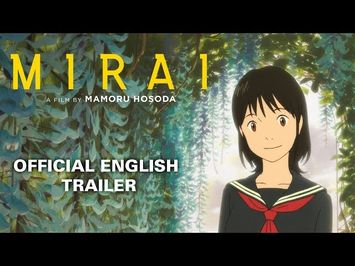 Mirai [Official English Trailer, GKIDS - Out on Blu-Ray, DVD & Digital on April 9!]