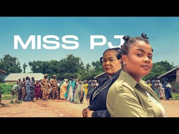 Miss PJ - Official Trailer (Bimbo Ademoye, Sola Sobowale, Ibrahim Chatta, Charles Okocha