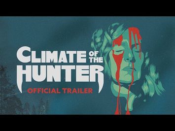 Climate Of The Hunter - Trailer | In virtual cinemas Friday 13th August / On Digital HD now