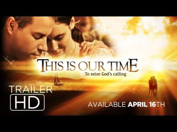 This is our Time - Official Trailer