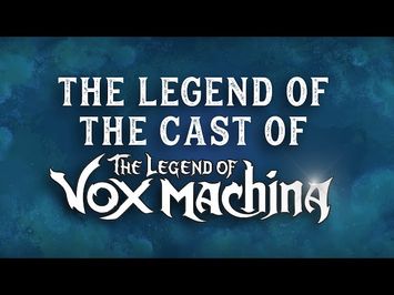 The Legend of the Cast of The Legend of Vox Machina