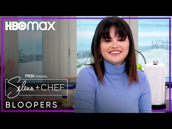 Selena Gomez Blooper Reel | Selena + Chef | HBO Max