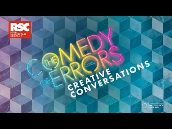 Creative Conversations | The Comedy of Errors