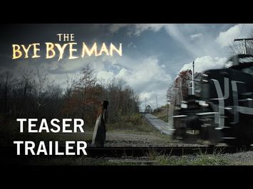 The Bye Bye Man | Teaser Trailer | Own It Now On Digital HD, Blu-Ray & DVD