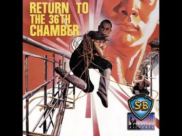 Return To The 36th Chamber - 1980 - (2014 Trailer)