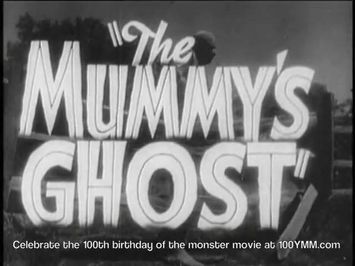 The Mummy's Ghost Trailer