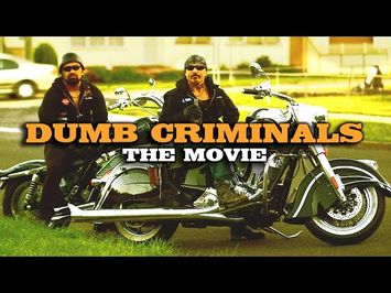 DUMB CRIMINALS Movie Trailer