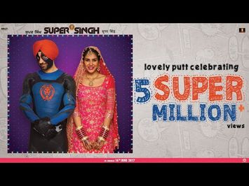 ਸੁਪਰ ਸਿੰਘ : Super Singh Official Trailer I Diljit Dosanjh I Sonam Bajwa I 16th June 2017