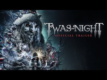 Twas the Night - Official Trailer