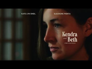 Kendra and Beth TRAILER | 2022