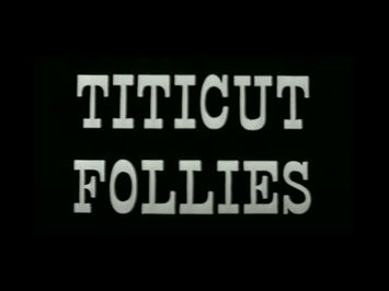 TITICUT FOLLIES TRAILER