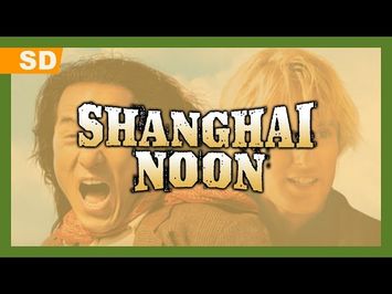 Shanghai Noon (2000) Trailer