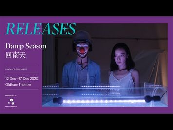 Damp Season (回南天) (2020) trailer | 12 - 27 Dec at Oldham Theatre