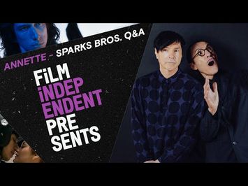 Film Independent Presents: Sparks on Leos Carax + ANNETTE