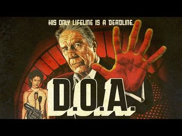 D.O.A. [Official Trailer]