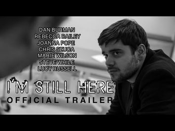 I'M STILL HERE - Official Trailer (Cancer Drama Film)