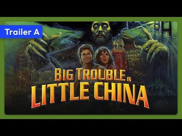 Big Trouble in Little China (1986) Trailer A