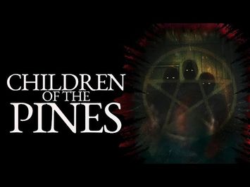 Children Of The Pines Official Trailer