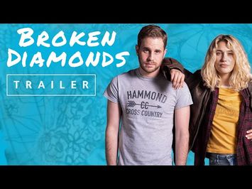 BROKEN DIAMONDS - Official Trailer