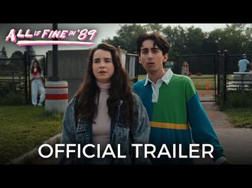 All is Fine in ‘89 | Official Trailer