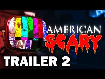 American Scary - Trailer 2