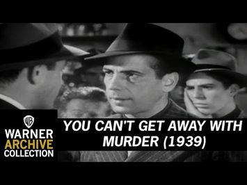 You Can't Get Away With Murder (Original Theatrical Trailer)