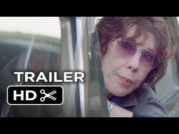 Grandma Official Trailer 1 (2015) - Lily Tomlin, Julie Garner Movie HD