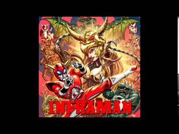 1 Inframan Is Power: Title Theme (Inframan Soundtrack)