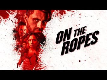 On The Ropes - Official Trailer